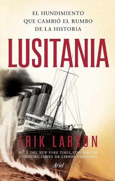 LUSITANIA EL HUNDIMIENTO QUE CAMBIÓ EL RUMBO DE LA HISTORIA | 9788434433434 | LARSON, ERIK