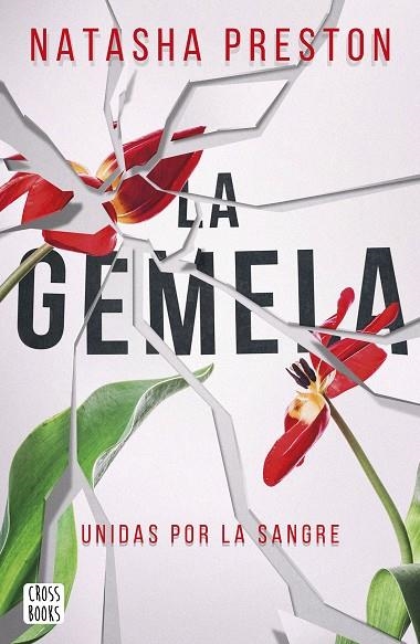 PACK LA GEMELA UNIDAS POR LA SANGRE | 9788408241805 | PRESTON, NATASHA