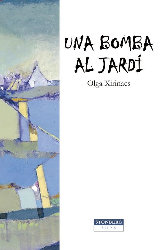 UNA BOMBA AL JARDI | 9788412341355 | OLGA XIRINACS I DÍAZ