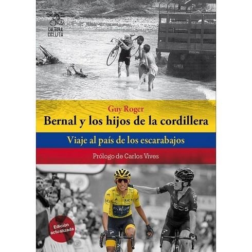 BERNAL Y LOS HIJOS DE LA CORDILLERA. VIAJE AL PAÍS DE LOS ESCARABAJOS | 9788494927836 | ROGER, GUY