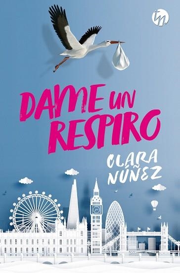 DAME UN RESPIRO | 9788413752990 | NÚÑEZ, CLARA