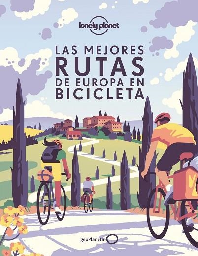 LAS MEJORES RUTAS DE EUROPA EN BICICLETA | 9788408239024