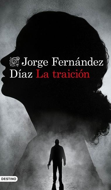 LA TRAICIÓN | 9788423359257 | FERNÁNDEZ DÍAZ, JORGE