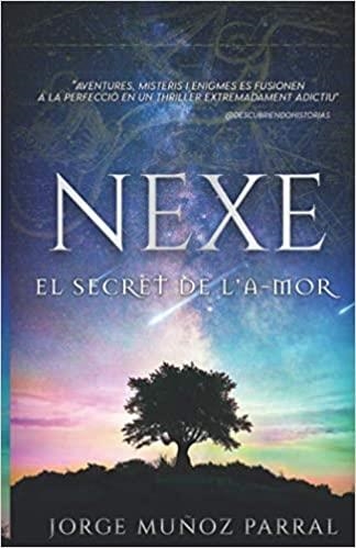 NEXE. EL SECRET DE L'A-MOR | 9798729017621 | MUÑOZ PARRAL,JORGE