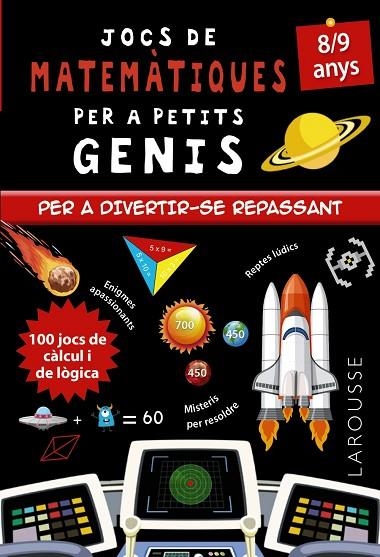 JOCS DE MATEMÀTIQUES PER A PETITS GENIS 8-9 ANYS PER DIVERTIR-SE REPASSANT | 9788418473142 | QUÉNÉE, MATHIEU