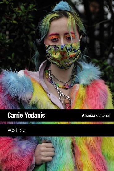 VESTIRSE. CONFORMIDAD E IMITACIÓN EN EL VESTIR Y LA VIDA DIARIA | 9788413623078 | YODANIS, CARRIE