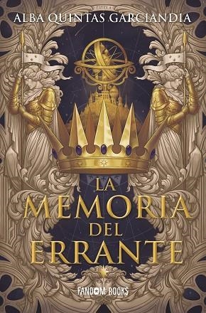 LA MEMORIA DEL ERRANTE  CRÓNICA DE LOS TRES REINOS - I | 9788418027444 | QUINTAS GARCIANDIA, ALBA