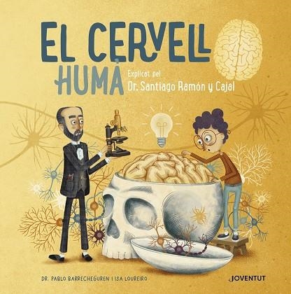 EL CERVELL HUMA EXPLICAT PEL DR. SANTIAGO RAMON Y CAJAL | 9788426147127 | BARRECHEGUREN, PABLO