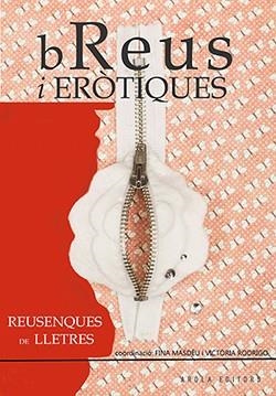 BREUS I ERÒTIQUES. REUSENQUES DE LLETRES | 9788412317961 | VICTORIA RODRIGO FUENTES/ FINA MASDÉU 