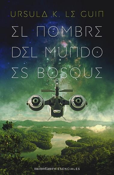 EL NOMBRE DEL MUNDO ES BOSQUE | 9788445009789 | LE GUIN, URSULA K.