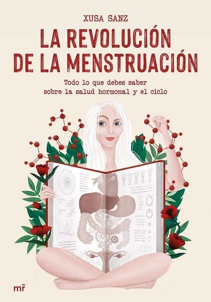 LA REVOLUCIÓN DE LA MENSTRUACIÓN. TODO LO QUE DEBES SABER SOBRE LA SALUD HORMONAL Y EL CICLO | 9788427048744 | SANZ, XUSA