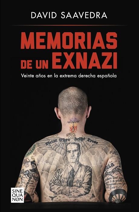 MEMORIAS DE UN EXNAZI. VEINTE AÑOS EN LA EXTREMA DERECHA ESPAÑOLA | 9788466669603 | SAAVEDRA, DAVID