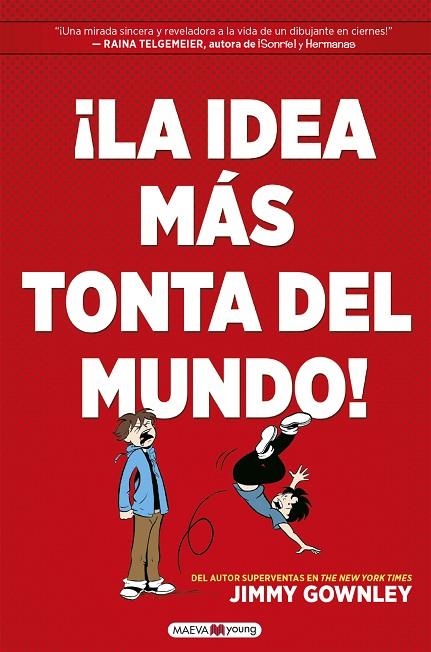 ¡LA IDEA MÁS TONTA DEL MUNDO! | 9788418184451 | GOWNLEY, JIMMY