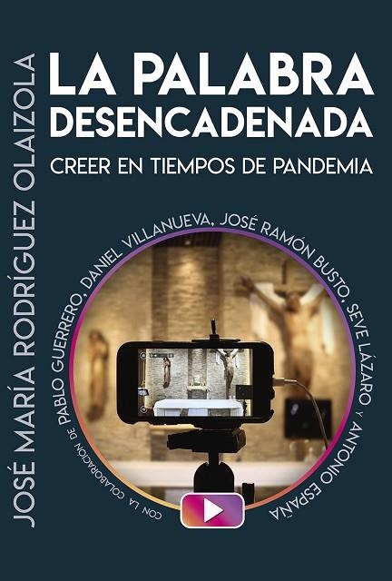 LA PALABRA DESENCADENADA | 9788429329766 | RODRIGUEZ OLAIZOLA, JOSE MARIA