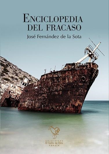 ENCICLOPEDIA DEL FRACASO | 9788416575787 | FERNÁNDEZ DE LA SOTA JOSÉ