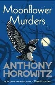 MOONFLOWER MURDERS | 9781787464193 | HOROWITZ, ANTHONY