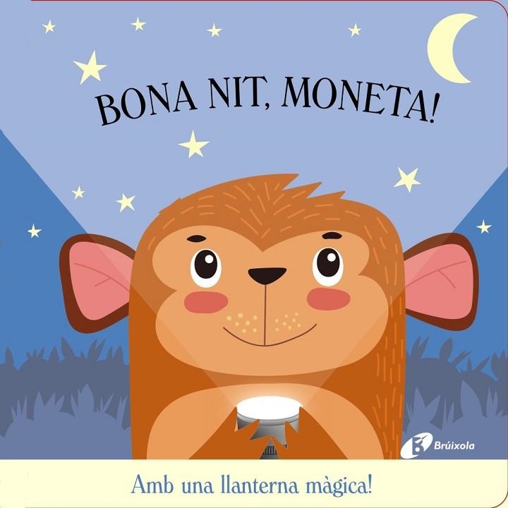 BONA NIT, MONETA!. AMB UNA LLANTERNA MAGICA | 9788413490199