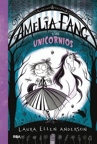 AMELIA FANG 2. AMELIA Y LOS UNICORNIOS | 9788427212947 | ANDERSON LAURA ELLEN