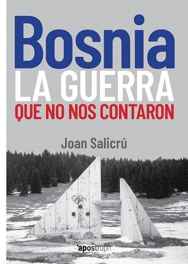 BOSNIA, LA GUERRA QUE NO NOS CONTARON | 9788412254990 | SALICRÚ, JOAN