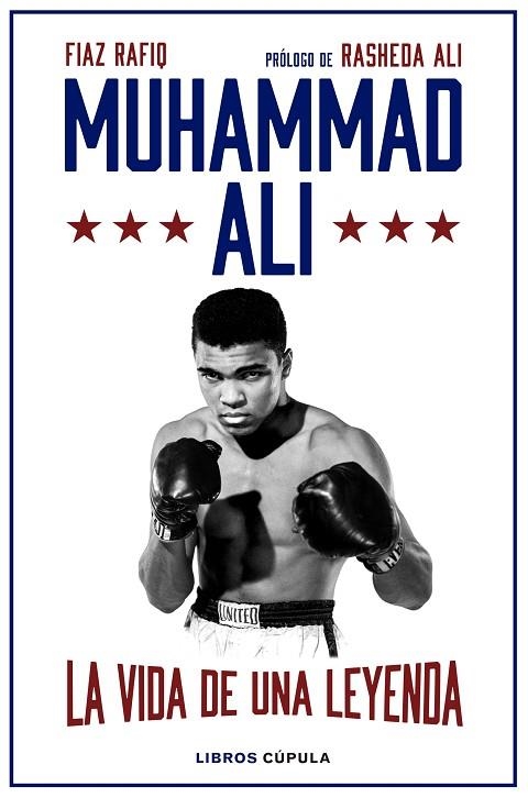 MUHAMMAD ALI. LA VIDA DE UNA LEYENDA | 9788448028251 | RAFIQ, FIAZ