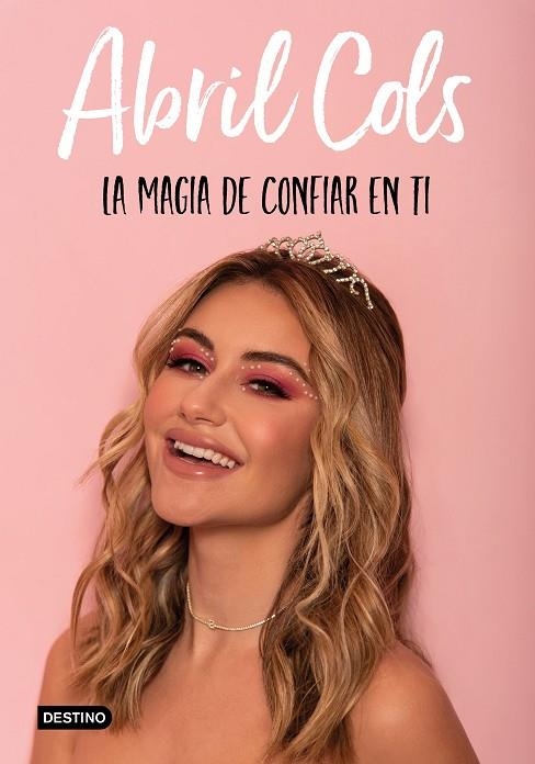 LA MAGIA DE CONFIAR EN TI | 9788408241997 | COLS, ABRIL