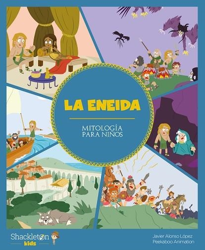 LA ENEIDA. MITOLOGIA PARA NIÑOS | 9788418139048 | ALONSO LÓPEZ, JAVIER