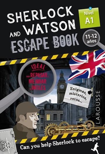 SHERLOCK & WATSON. ESCAPE BOOK PARA REPASAR INGLÉS. 11-12 AÑOS. NIVEL A1 | 9788418473302 | SAINT-MARTIN, GILLES