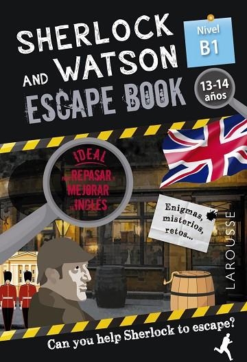 SHERLOCK & WATSON. ESCAPE BOOK PARA REPASAR INGLÉS. 13-14 AÑOS. NIVEL B1 | 9788418473340 | SAINT-MARTIN, GILLES