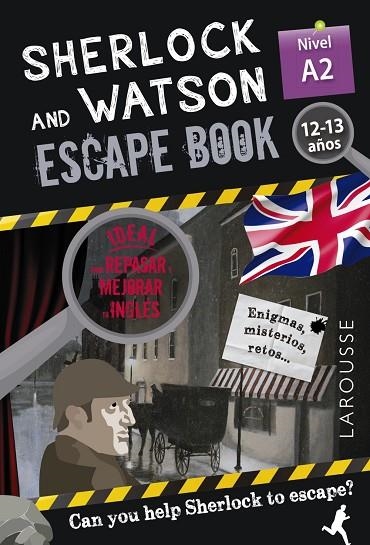 SHERLOCK & WATSON. ESCAPE BOOK PARA REPASAR INGLÉS. 12-13 AÑOS. NIVEL A2 | 9788418473326 | SAINT-MARTIN, GILLES