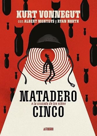 MATADERO CINCO O LA CRUZADA DE LOS NIÑOS. UNA DANZA POR DEBER CON LA MUERTE | 9788418215285 | NORTH, RYAN/MONTEYS, ALBERT