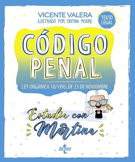 CÓDIGO PENAL. ESTUDIA CON MARTINA. LEY ORGÁNICA 10/1995, DE 23 DE NOVIEMBRE | 9788430981816 | VALERA, VICENTE