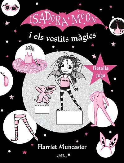 LA ISADORA MOON I ELS VESTITS MÀGICS. RETALLA I JUGA | 9788420440156 | MUNCASTER, HARRIET