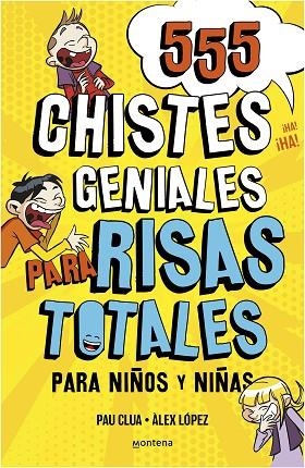 555 CHISTES GENIALES PARA RISAS TOTALES PARA NIÑOS Y NIÑAS | 9788418594229 | PLANA, PAU / LÓPEZ, ÀLEX / DOMÍNGUEZ, DAVID