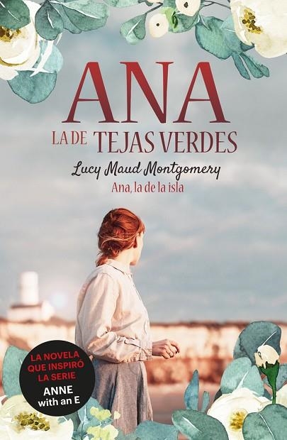 ANA, LA DE LA ISLA. ANA LA DE TEJAS VERDES 3 | 9788418538476 | MONTGOMERY, LUCY MAUD