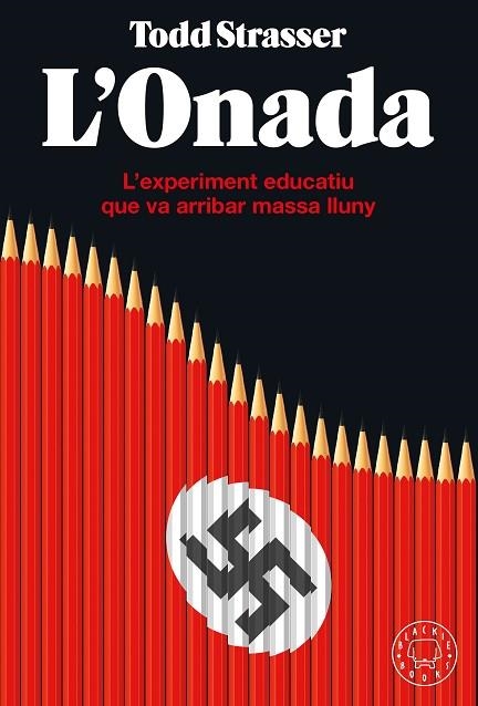 L'ONADA. L’EXPERIMENT EDUCATIU QUE VA ARRIBAR MASSA LLUNY | 9788418733048 | STRASSER, TODD