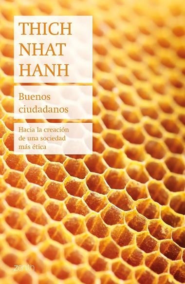 BUENOS CIUDADANOS. HACIA LA CREACION DE UNA SOCIEDAD MAS ETICA | 9788408241485 | HANH, THICH NHAT