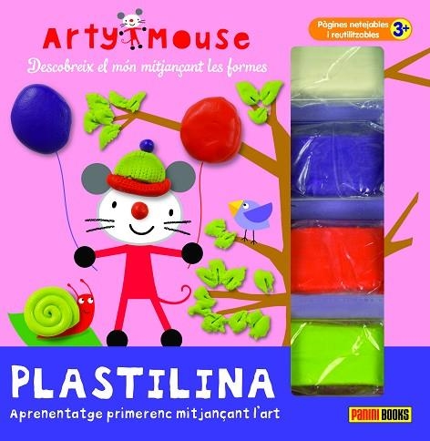 ARTY MOUSE - PLASTILINA. APRENENTATGE PRIMERRENC MITJANÇANT L´ART | 9788413347455