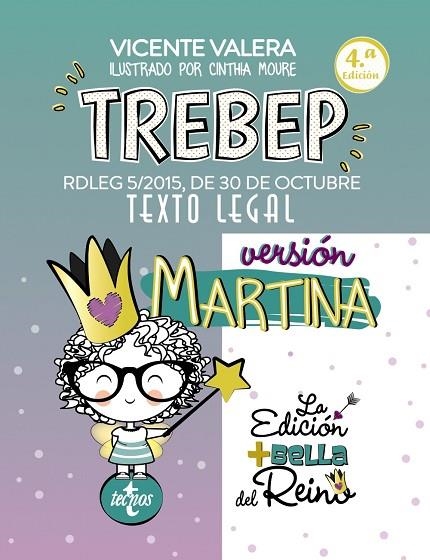 TREBEP VERSIÓN MARTINA RDLEGTEXTO REFUNDIDO LEY ESTATUTO BASICO EMPLEADO PUBLICO 5/2015, DE 30 DE OCTUBRE. TEXTO LEGAL | 9788430982059 | VALERA, VICENTE