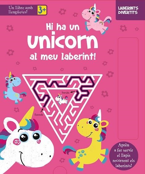 LABERINTS DIVERTITS. HI HA UN UNICORN AL MEU LABERINT! + ROTULADOR | 9788413490328