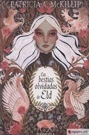 LAS BESTIAS OLVIDADAS DE ELD | 9788412319613 | MCKILLIP, PATRICIA A.