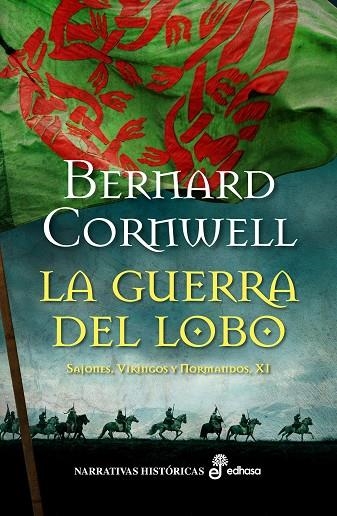 LA GUERRA DEL LOBO. SAJONES, VIKINGOS Y NORMANDOS XI | 9788435063487 | CORNWELL, BERNARD