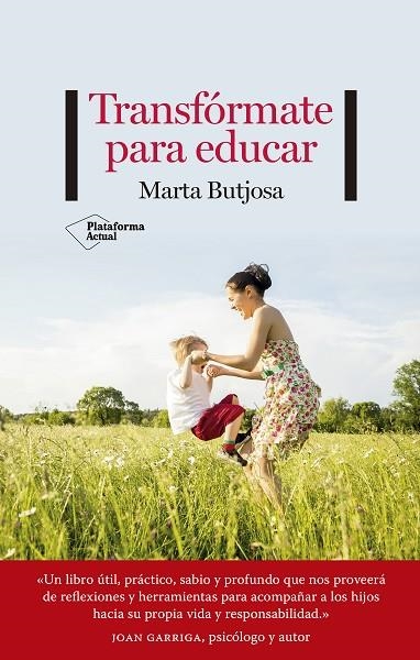 TRANSFÓRMATE PARA EDUCAR | 9788418582493 | BUTJOSA, MARTA