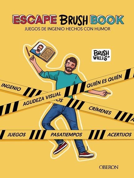 ESCAPE BRUSH BOOK. JUEGOS DE INGENIO HECHOS CON HUMOR | 9788441543928 | WILLIS, BRUSH