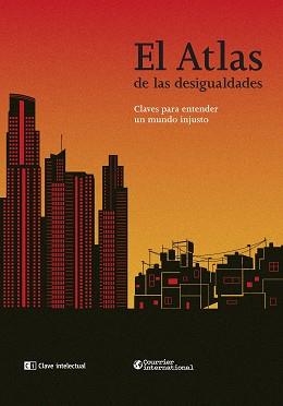 EL ATLAS DE LAS DESIGUALDADES. CLAVES PARA ENTENDER UN MUNDO INJUSTO | 9788412328530