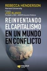 REINVENTANDO EL CAPITALISMO EN UN MUNDO EN CONFLICTO | 9788418464423 | HENDERSON, REBECCA