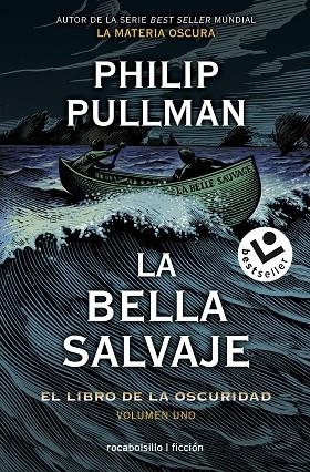 LA BELLA SALVAJE. EL LIBRO DE LA OSCURIDAD 1 | 9788417821494 | PULLMAN, PHILIP