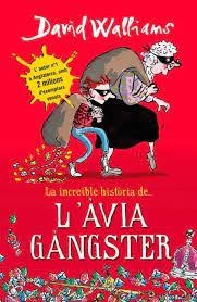 LA INCREÏBLE HISTÒRIA DE... L´ÀVIA GÀNGSTER | 9788418594526 | WALLIAMS, DAVID