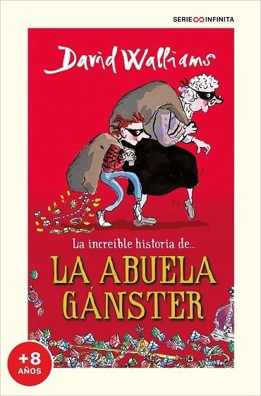 LA INCREÍBLE HISTORIA DE... LA ABUELA GÁNSTER | 9788418594502 | WALLIAMS, DAVID