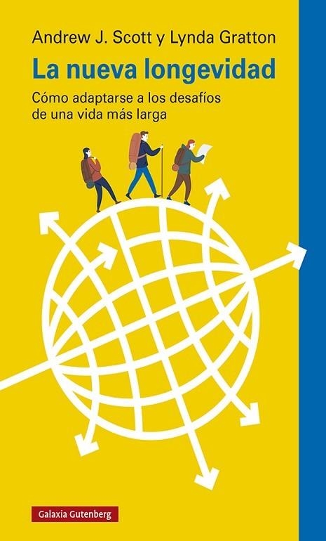 LA NUEVA LONGEVIDAD. CÓMO ADAPTARSE A LOS DESAFÍOS DE UNA VIDA MÁS LARGA | 9788418218552 | GRATTON, LYNDA/SCOTT, ANDREW J.