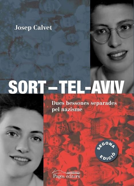 SORT–TEL-AVIV. DUES BESSONES SEPARADES PEL NAZISME | 9788413032566 | CALVET BELLERA, JOSEP